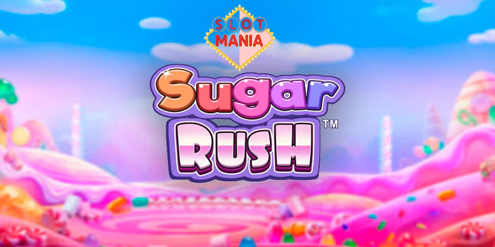 Sugar Rush Slot Mania dan Jackpot Maxwin yang Mengalir deras!